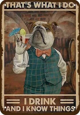 English Bulldog Says I Drink & I Know Things Vintage-Look DECORATIVE METAL SIGN • $24.99