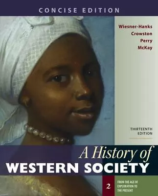 A History Of Western Society Concise Edition Volume 2 - Paperback Wiesner • $43.57