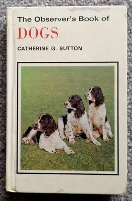 The Observer Book Of Dogs. 1979. • £2