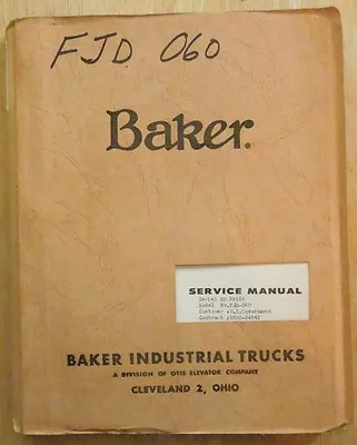 Vintage  Baker Forklift Model Fjd-060 Service & Parts Manual • $69.50