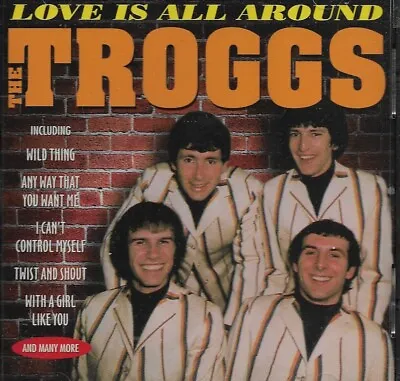 The Troggs - Love Is All Around: CD -  1997 - *NEW WRAPPED* - £2.49p • £3.10