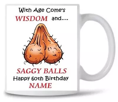 £9.99 • Buy Personalised Rude Mens 60th Birthday Gift Mug With Age Comes Wisdom. 