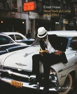 $39.14 • Buy Ernst Haas: New York In Color, 1952-1962 By Phillip Prodger (English) Hardcover 