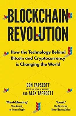 Blockchain Revolution: How The Technology Behind Bitcoin An... By Tapscott Alex • $7.84