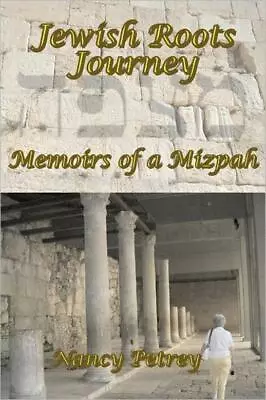 Jewish Roots Journey: Memoirs Of A Mizpah • $16.40