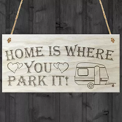 £3.99 • Buy Home Is Where You Park It Caravan Wooden Hanging Plaque Shabby Chic Sign Gift