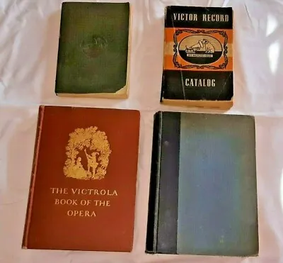 Four Victor Books 2 Are Victor Books Of Opera & 2 Are Record Catalogs • $24.95