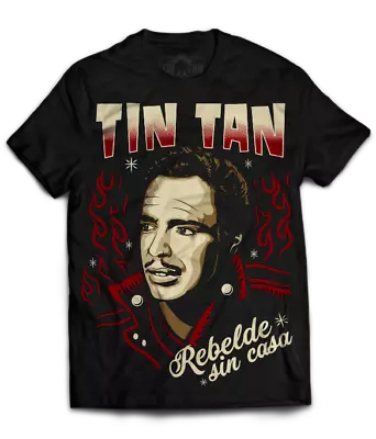 TIN TAN Rebelde Rebel T-shirt Pachuco Cholo Chicano Mexico • $21.60