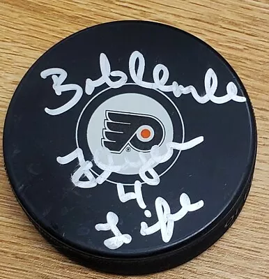 AUTOGRAPHED BOBBY CLARKE  Flyer 4 Life  Philadelphia Flyers Hockey Puck COA • $59.99