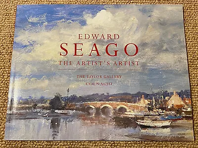 £34.75 • Buy EDWARD SEAGO - The Artist’s Artist - The Taylor Gallery Colnaghi Exhibition 2008
