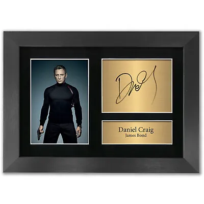 Daniel Craig James Bond 007 Autograph Print Poster Signed Photo A4 #70 • £9.99