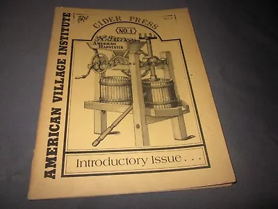 Vintage THE CIDER PRESS American Village Institute NUMBER 1 Volume 1 MAGAZINE • $19.99