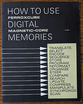 Vintage Manual - How To Use Ferroxcube Digital Magnetic-Core Memories • $10.97