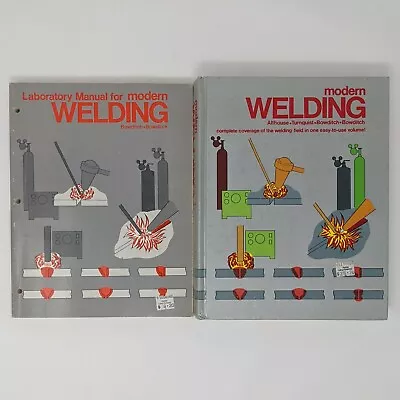 Modern Welding Complete Coverage Of The Welding Field Text Book And Lab Manual • $29.99