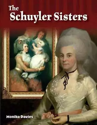 The Schuyler Sisters By Monika Davies: Used • $12.84