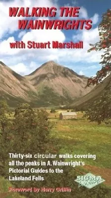 Walking The Wainwrights: With Stuart Marshall By Stuart Marshall Paperback Book • £99.99