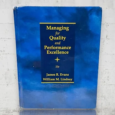 Managing For Quality And Performance Excellence By Evans And Lindsay • $24.99