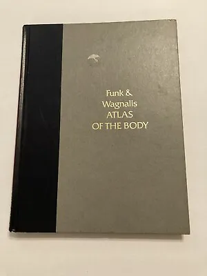 Funk & Wagnalls Atlas Of The Body 1980 Vintage First Printing • $7.93