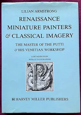 Lilian Armstrong Renaissance Miniature Painters & Classical Imagery  • $73