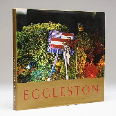 William Eggleston Ancient And Modern First US Edition 1992 Hardcover • $135