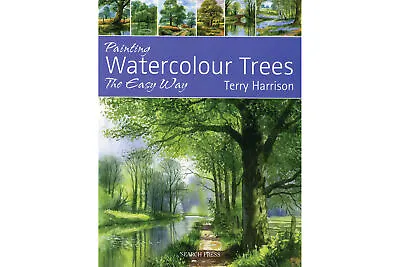 £9.33 • Buy Painting Watercolour Trees The Easy Way Book With Terry Harrison