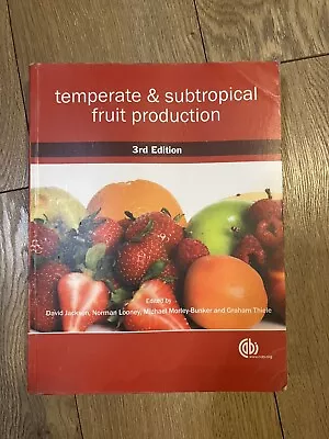 Temperate And Subtropical Fruit Production By Michael Morley-Bunker (2011 Trade • $30