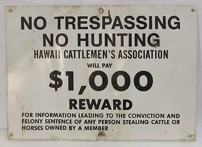 Rare No Trespassing Non Hunting Hawaii Cattlemen's Association Sign Vintage • $84