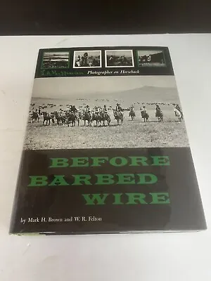 Before Barbed Wire L. A. Huffman Photographer On Horseback 1st. Ed HCDJ 1956 • $24
