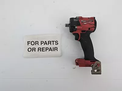 Milwaukee 2855-20 M18 FUEL 1/2   Compact Impact Wrench | FOR PARTS • $89.84