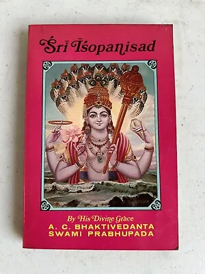 Sri Isopanisad Upanishads Vedas Vedanta Wisdom (1972 Reprint) • $7.65