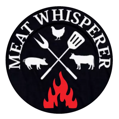 BBQ - Meat Whisperer - Vinyl Decal/Sticker Car Yeti Cup Window Cooler Bottle Bar • $4.49