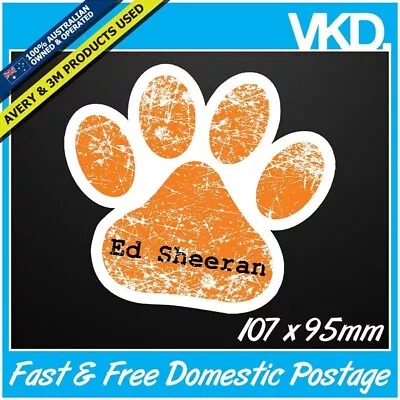 Ed Sheeran Paw Sticker/ Decal -  Tickets Vinyl Laptop Guitar Cool Retro UK CD X • $11.50