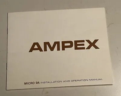 Vintage Ampex Micro 9A Installation And Operation Manual No Recorder • $15