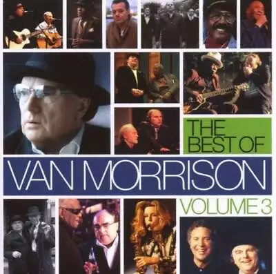 The Best Of Van Morrison Volume 3 - Audio CD By Van Morrison - VERY GOOD • $26.88