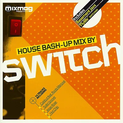 Switch (2) House Bash-Up Mix By Switch Mixmag CD Mixed 2006 • £1.50