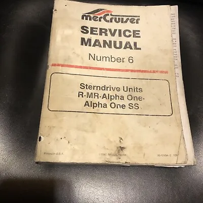 MerCruiser Service Manual: Number 6 Sterndrive R MR Alpha One SS • $29.99