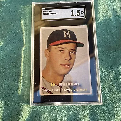 1957 Topps Baseball Card Ed Mathews # 250 SGC 1.5 MILWAUKEE BRAVES • $39.99