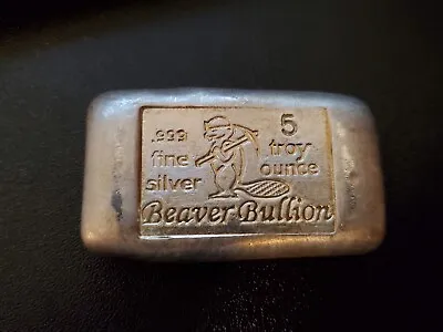 Beaver Bullion 5 Oz .999 Fine Silver Poured Bar - RARE Hand Poured • $169.99