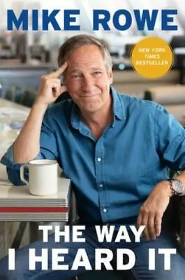 The Way I Heard It By Rowe Mike • $5.63