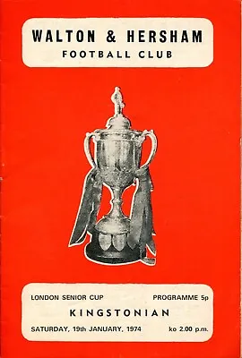 A19 Walton & Hersham V Kingstonian 19/01/74 London Senior Cup • £1.75