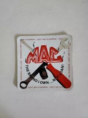 Mac Tools Logo Vinyl Sticker Decal  5  The Brand I Own Not Loan!! • $2.39