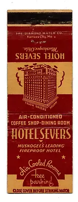 HOTEL SEVERS Matchbook Matchcover - MUSKOGEE OKLAHOMA • $4.99