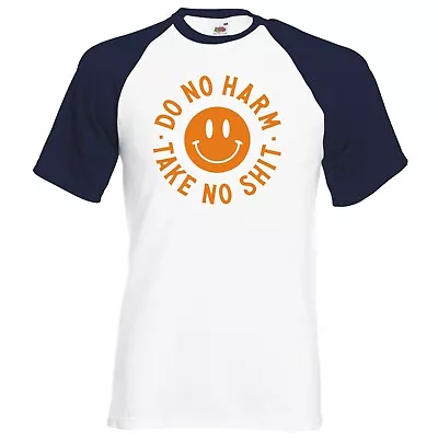 Do No Harm Take No Sh** Raglan Baseball T-shirt • £14.99
