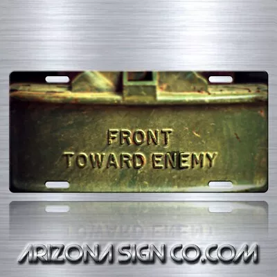 LOT OF 3 Front Toward Enemy Claymore MineVanity Aluminum License Plate Tag • $45