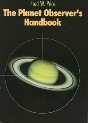 The Planet Observer's Handbook By Price Fred William Paperback Book The Cheap • £4.99