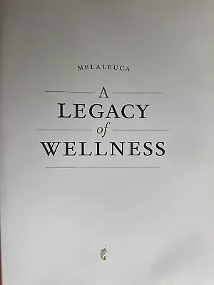 Melaleuca -Legacy Of Wellness Book • $15