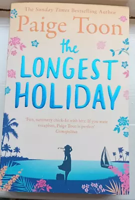 The Longest Holiday By Paige Toon (Paperback 2017) • £2.95