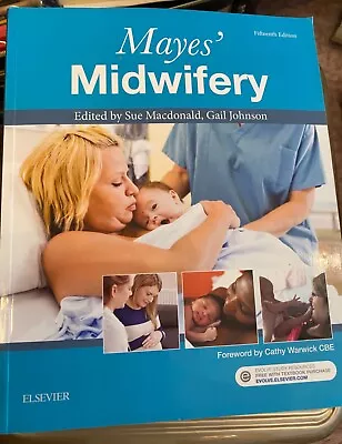  MAYES MIDWIFERY FIFTEENTH EDITION Edited By Sue Macdonald Gail Johnson • £45.98