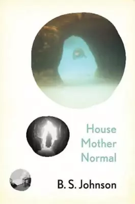 B.S. Johnson House Mother Normal (Paperback) • £13.18