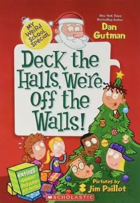 My Weird School Special: Deck The Halls We're Off The Walls! 2013 - GOOD • $3.80